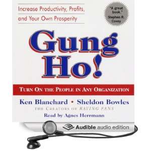 Gung Ho!: Turn On the People in Any Organization [Abridged] [Audible 