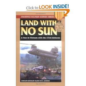 LAND WITH NO SUN A Year in Vietnam With the 173rd Airborne (Stackpole 