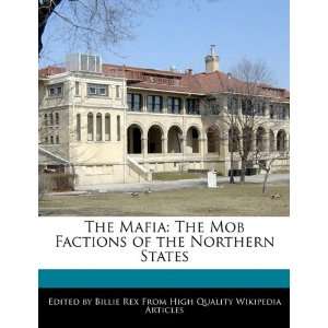   Mob Factions of the Northern States (9781241566760) Billie Rex Books