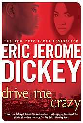Drive Me Crazy by Eric Jerome Dickey 2005, Paperback, Reprint  