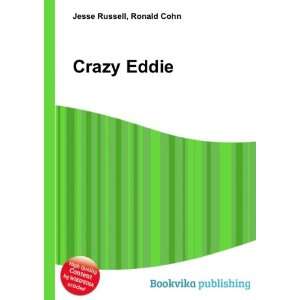  Crazy Eddie Ronald Cohn Jesse Russell Books