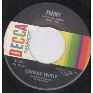  FUNNY 7 INCH (7 VINYL 45) US DECCA CONWAY TWITTY Music