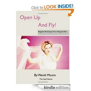Open Up and Fly Wendi Moore  Kindle Store