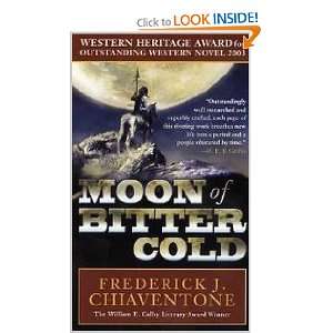  Moon of Bitter Cold (9780765346575): Frederick J 
