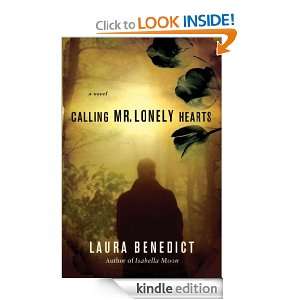 Calling Mr. Lonely Hearts A Novel Laura Benedict  Kindle 
