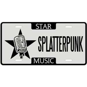  New  I Am A Splatterpunk Star   License Plate Music 
