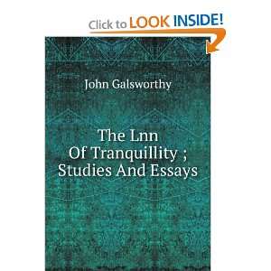  The Lnn Of Tranquillity ; Studies And Essays John 
