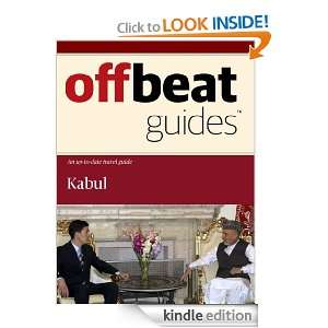 Kabul Travel Guide Offbeat Guides  Kindle Store