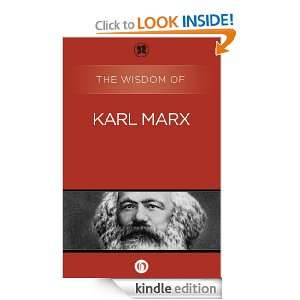 The Wisdom of Karl Marx The Wisdom Series  Kindle Store