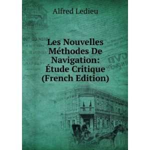   De Navigation Ã?tude Critique (French Edition) Alfred Ledieu Books