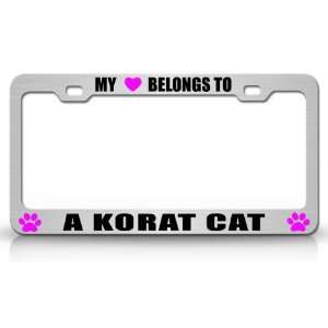 MY HEART BELONGS TO A KORAT Cat Pet Steel Metal Auto License Plate 