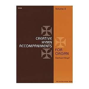  Creative Hymn Accompaniments for Organ, Vol. 2 Musical 