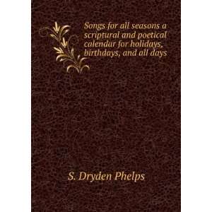  for all seasons  a scriptural and poetical calendar for holidays 