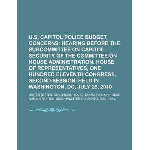  U.S. Capitol Police budget concerns: hearing before the 