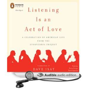  Listening Is an Act of Love (Audible Audio Edition) Dave 