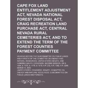  Cape Fox Land Entitlement Adjustment Act, Nevada National 