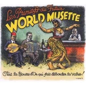  World Musette Les Primitifs Du Futur Music