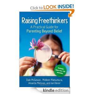 Raising Freethinkers A Practical Guide for Parenting Beyond Belief 