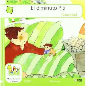  El diminuto Piti/ The Tiny Piti (Multicolor) (Spanish 