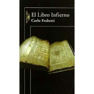  El Libro Infierno (9788420464213): Carlo Frabetti: Books