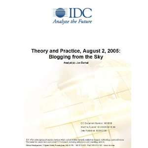  Theory and Practice, August 2, 2005 Blogging from the Sky 
