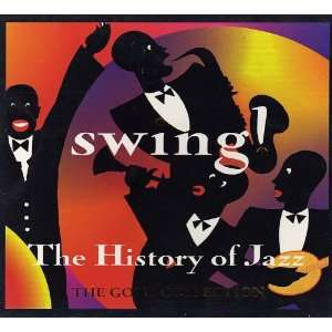    Gold Collection History of Jazz Swing Various Artists Music
