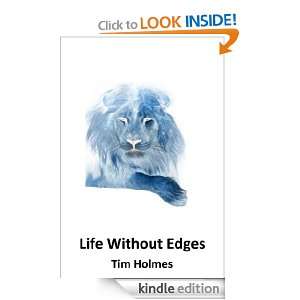 Life Without Edges Tim Holmes  Kindle Store