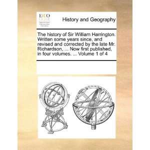 The history of Sir William Harrington. Written some years since, and 