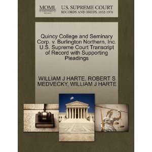 Quincy College and Seminary Corp. v. Burlington Northern 