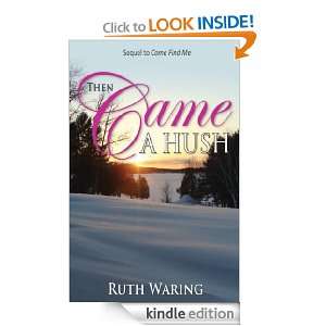 Then Came a Hush Ruth Waring  Kindle Store