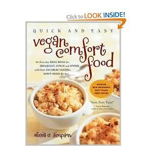  Quick and Easy Vegan Comfort Food: 65 Everyday Meal Ideas 