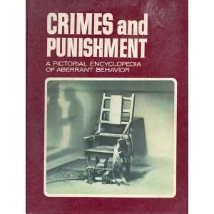   Punishment A Pictorial Encyclopedia of Aberrant Behavior (Volume One