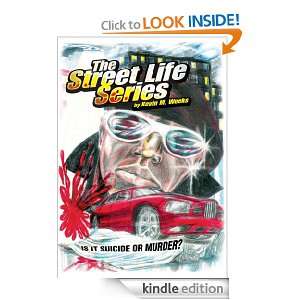  Street Life Series Is it Suicide or Murder? Ann DeWitt and Kevin M 