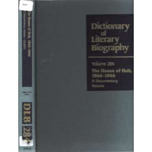  House of Holt, 1866 1946 A Documentary Volume (Dictionary 