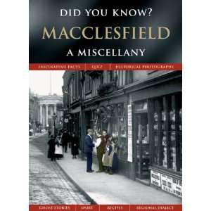  Macclesfield A Miscellany (Did You Know?) (9781845893569 