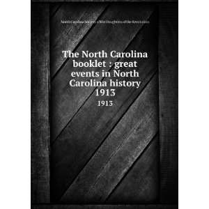 North Carolina booklet  great events in North Carolina history. 1913 