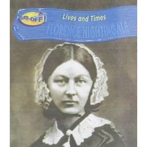 Florence Nightingale (Take Off Lives & Times)