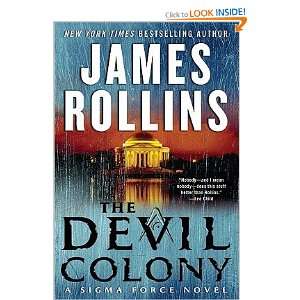 The Devil Colony A Sigma Force Novel JAMES ROLLINS  