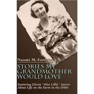   Life on the Farm in the 1930s (9781424155668) Naomi M. Forester