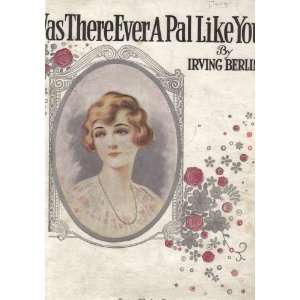  Was There Ever A Pal Like You Irving Berlin Books