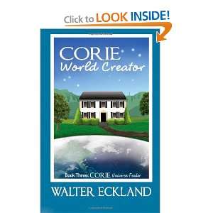  Corie World Creator: Corie Universe Feeder Book Three 
