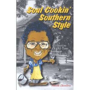  Soul Cookin Southern Style (9781890994341): Melvett 