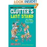 Clutters Last Stand Its Time To De junk Your Life by Don Aslett 