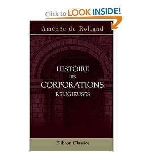  Histoire des corporations religieuses (French Edition 