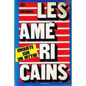  Les Americains Enquete sur un mythe (French Edition 