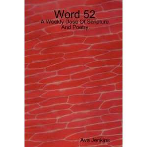  Word 52 A Weekly Dose Of Scripture And Poetry 