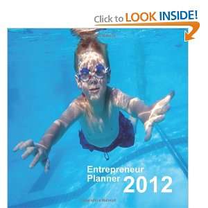  Entrepreneur Planner 2012 With 365 Inspirational Quotes 
