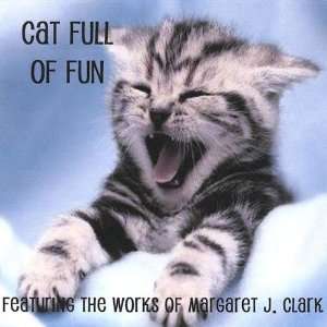  Cat Full of Fun Margaret J. Clark Music