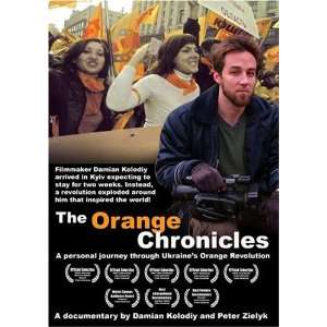  The Orange Chronicles Damian Kolodiy, Peter Zielyk Movies & TV