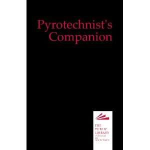  Pyrotechnists Companion (9780979699726) G. W. Mortimer 